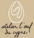 Atelier l'oeuf du cygne